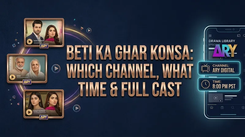 Beti Ka Ghar Konsa: Which Channel, What Time & Full Cast