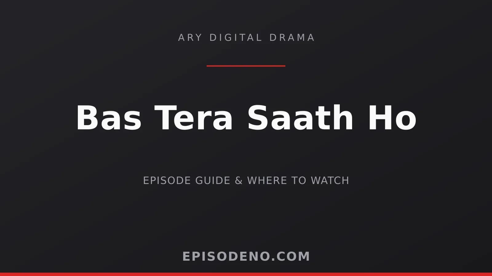 Bas Tera Saath Ho ARY Digital drama banner — Monday & Tuesday at 08:00 PM PKT