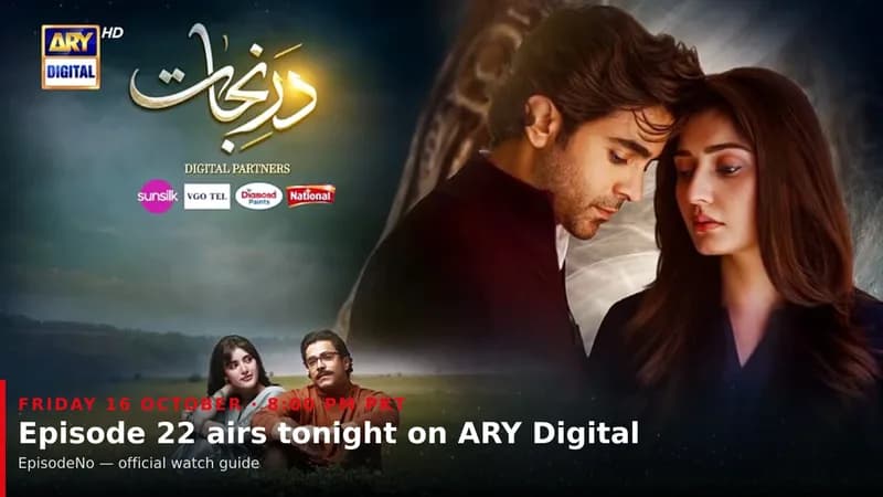 Dar e Nijaat Episode 22: Air Time Tonight & Where to Watch