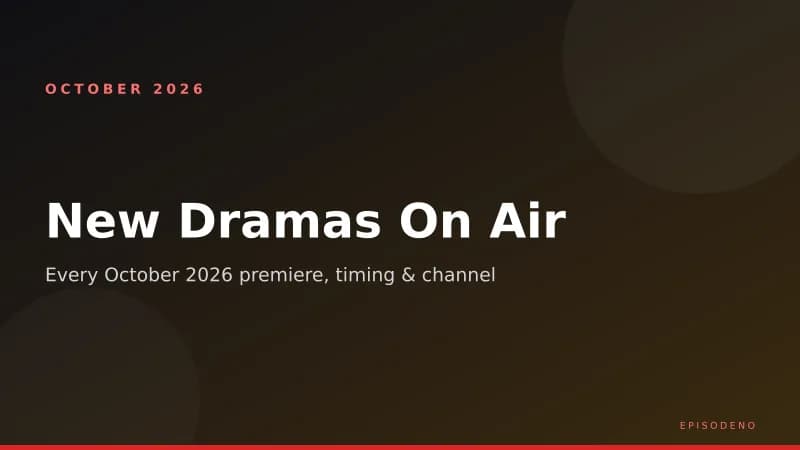 New Pakistani Dramas On Air in October 2026 — Timings, Channels & Where to Watch