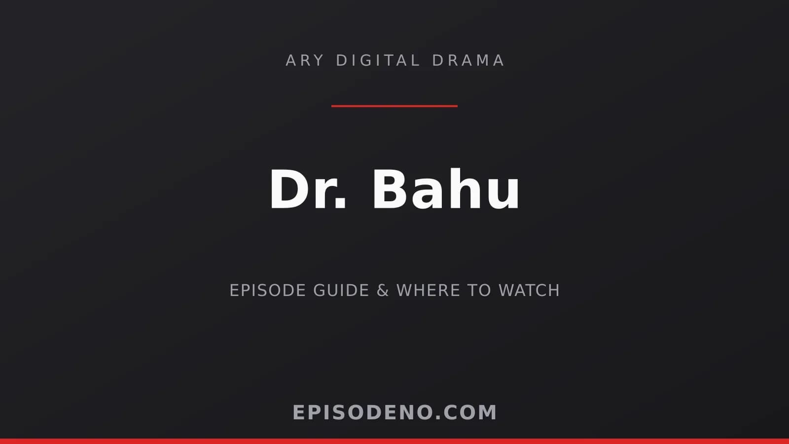 Dr. Bahu ARY Digital drama banner — Friday & Saturday at 08:00 PM PKT