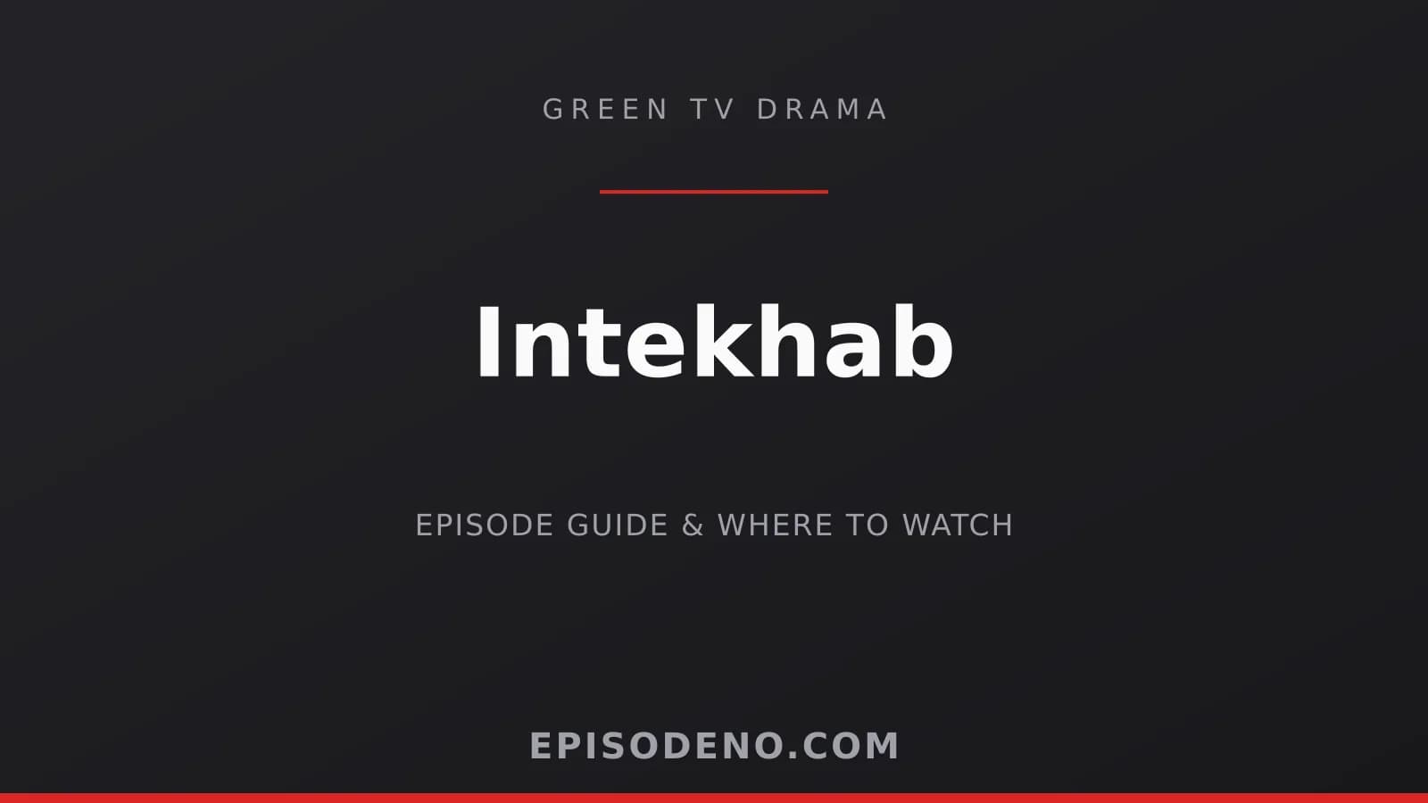 Intekhab Green Entertainment drama banner — Monday to Friday at 09:00 PM PKT