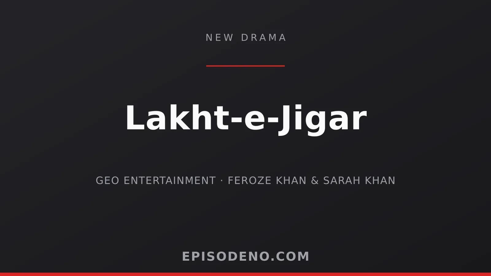 Lakht-e-Jigar Geo Entertainment drama banner