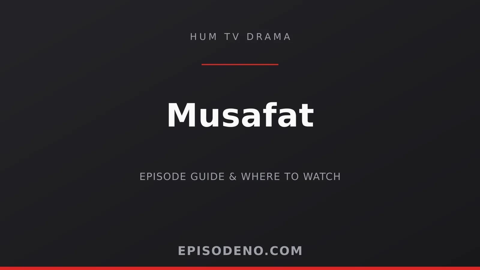 Musafat HUM TV drama banner — Monday to Friday at 09:00 PM PKT